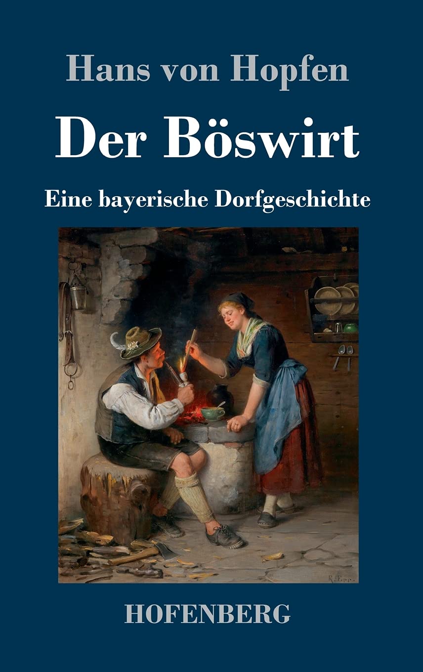 Der Böswirt: Eine bayerische Dorfgeschichte Contemporary literature