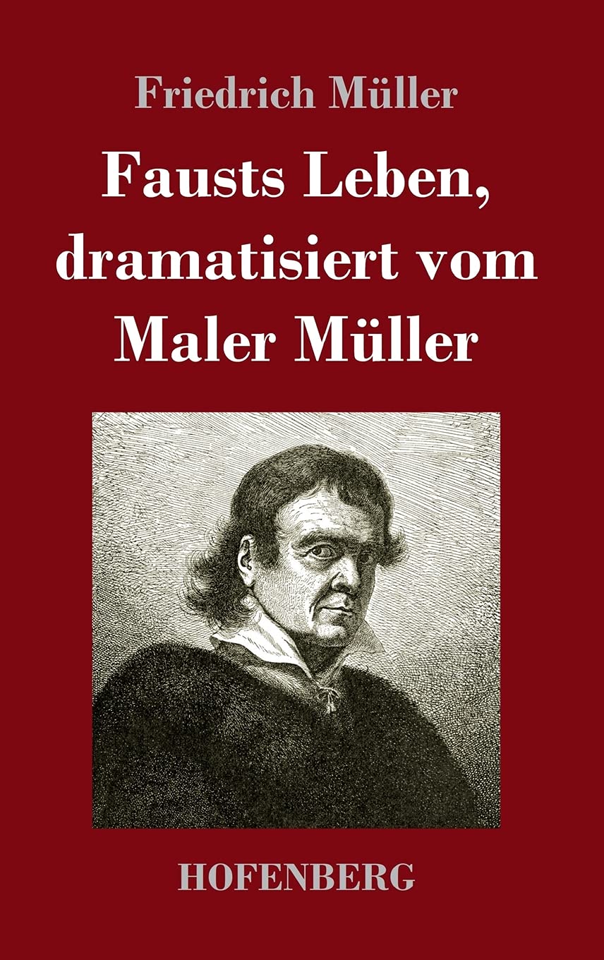 Product Image: Fausts Leben, dramatisiert vom Maler Müller