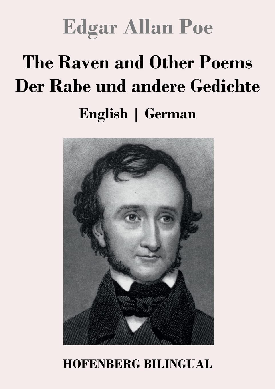 The Raven and Other Poems / Der Rabe und andere Gedichte: English | German Poetry