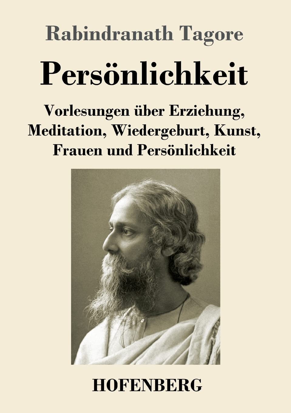 Persönlichkeit: Vorlesungen über Erziehung, Meditation, Wiedergeburt, Kunst, Frauen und Persönlichkeit Psychology