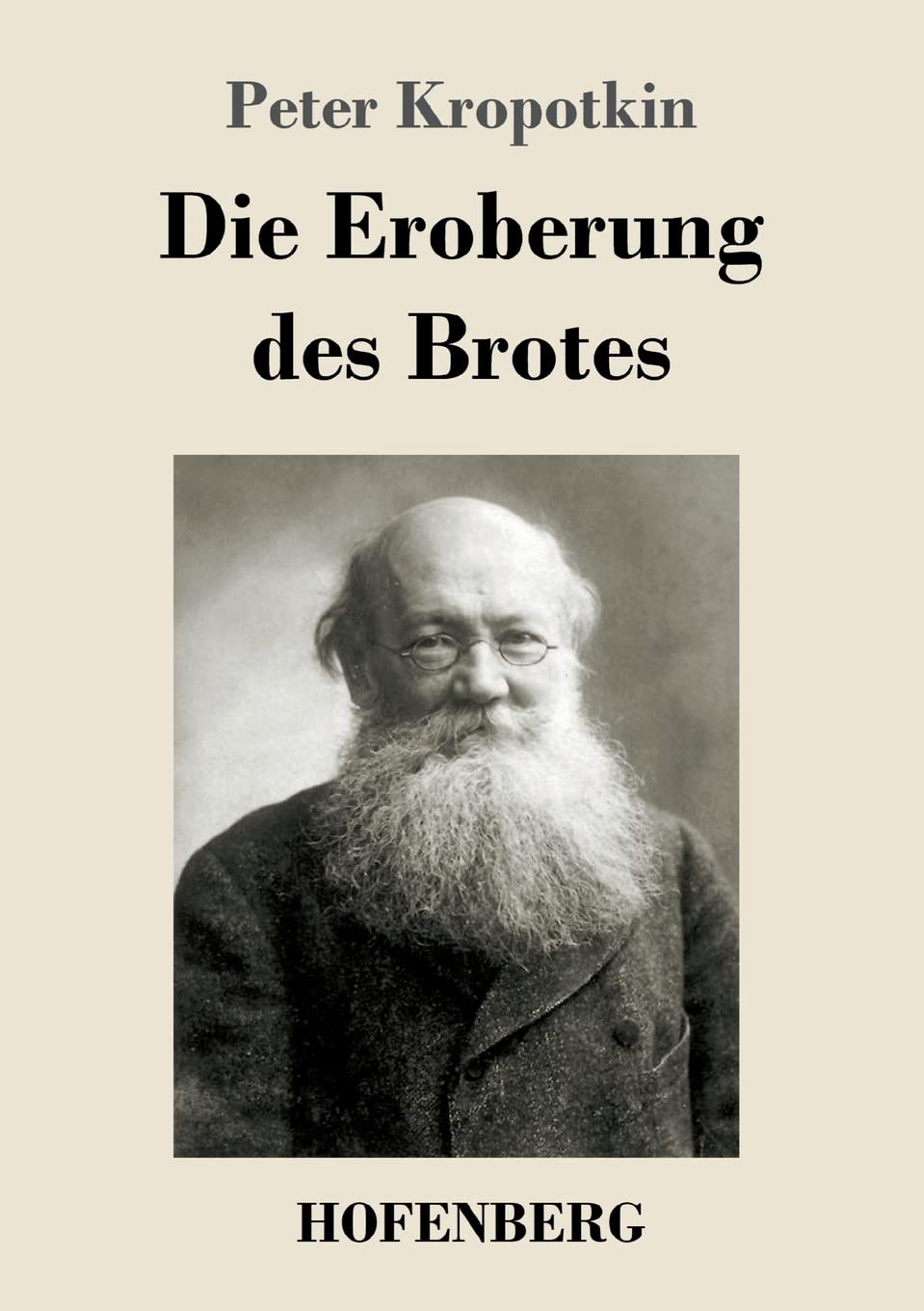 Die Eroberung des Brotes Classics