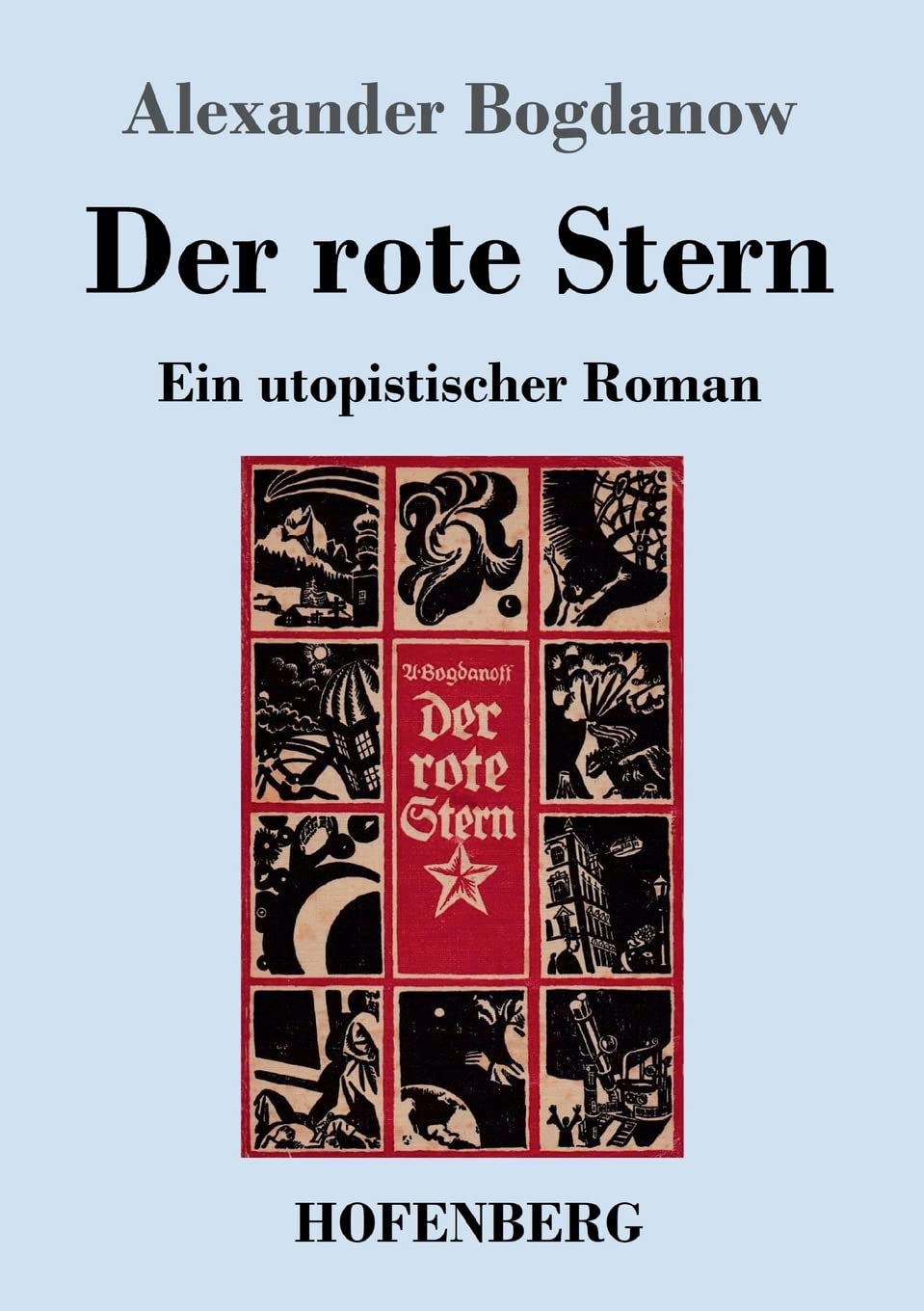 Der rote Stern: Ein utopistischer Roman Classics