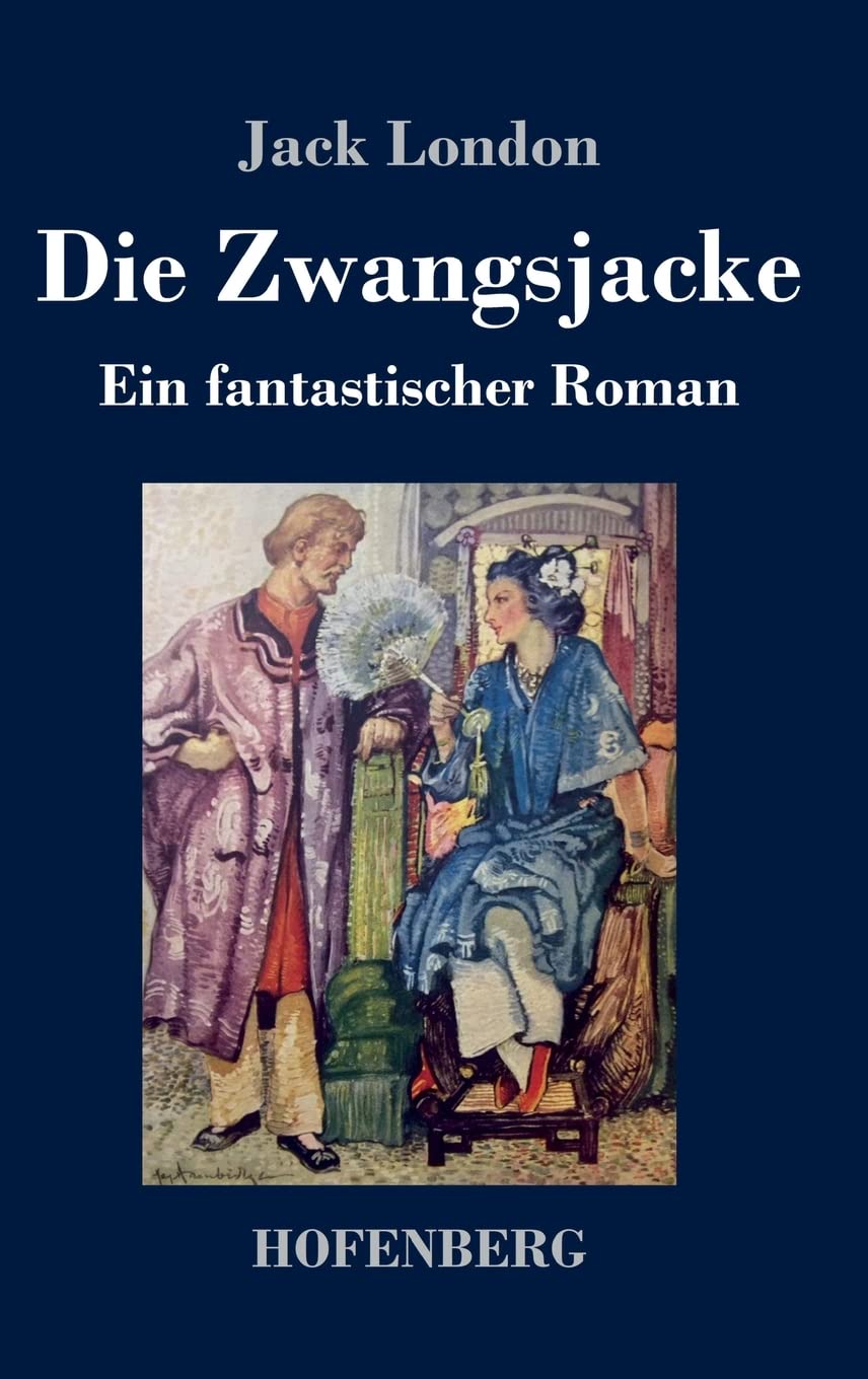 Die Zwangsjacke: Ein fantastischer Roman Classics