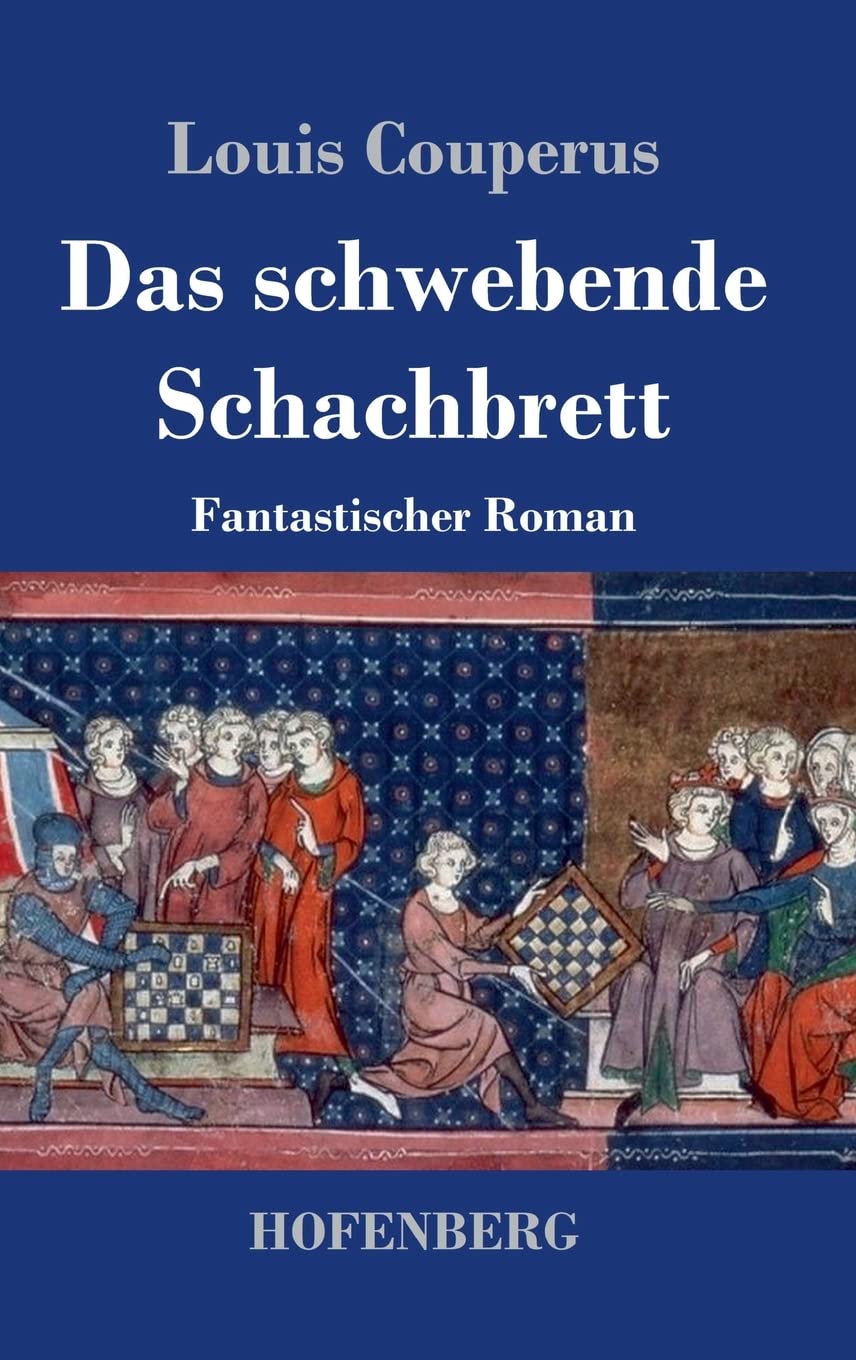 Das schwebende Schachbrett: Fantastischer Roman Classics
