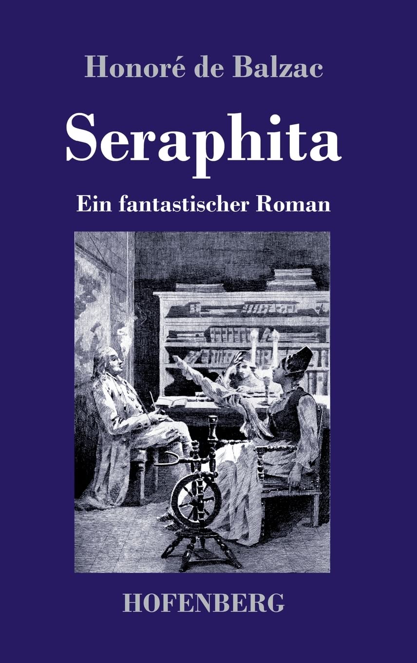 Seraphita: Ein fantastischer Roman Classics