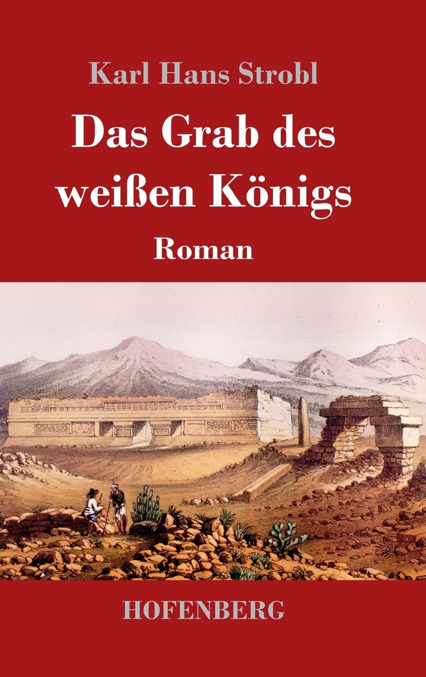 Das Grab des weißen Königs: Roman Contemporary literature