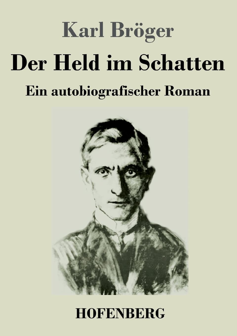 Der Held im Schatten: Ein autobiografischer Roman Contemporary literature