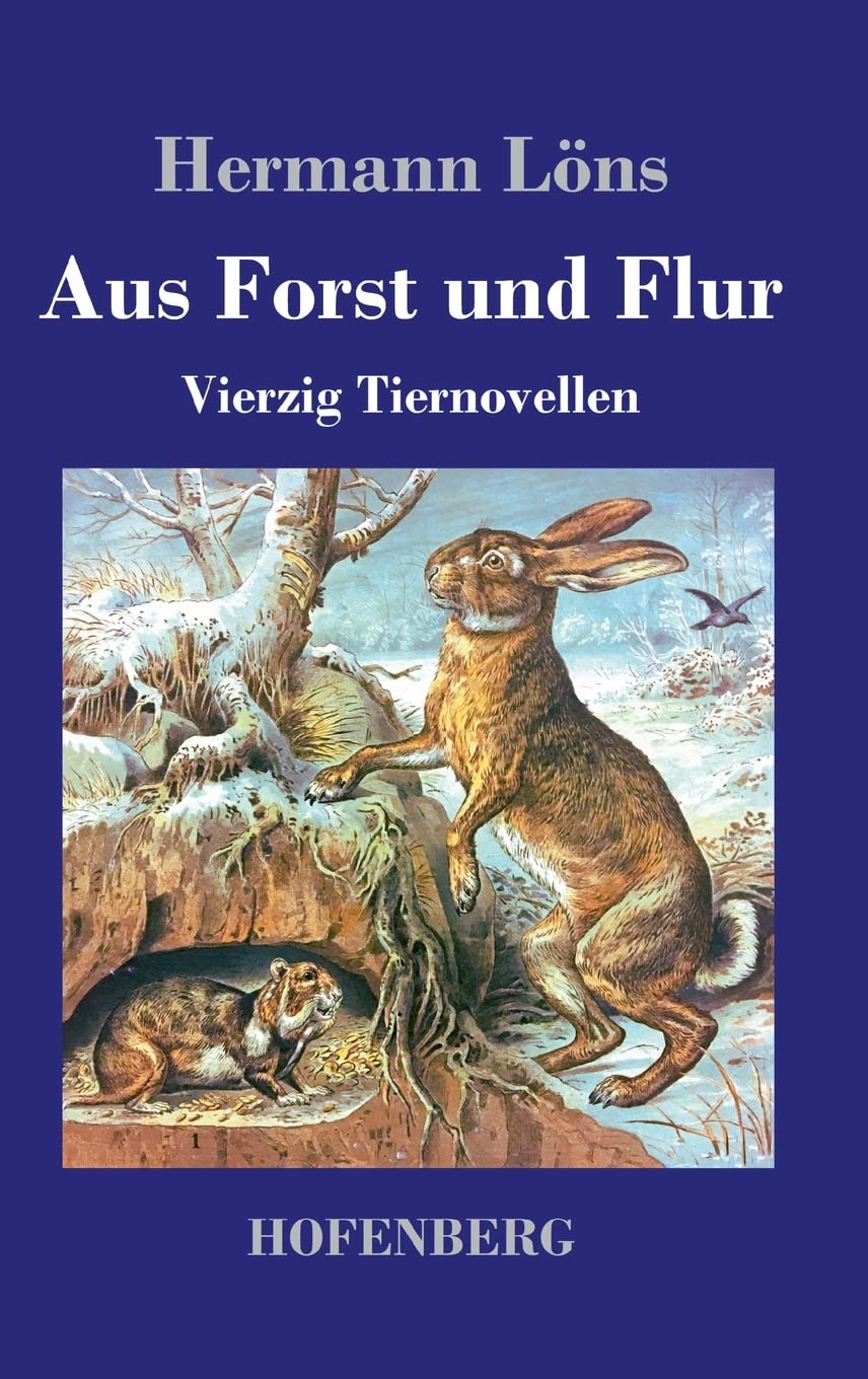 Aus Forst und Flur: Vierzig Tiernovellen Contemporary literature