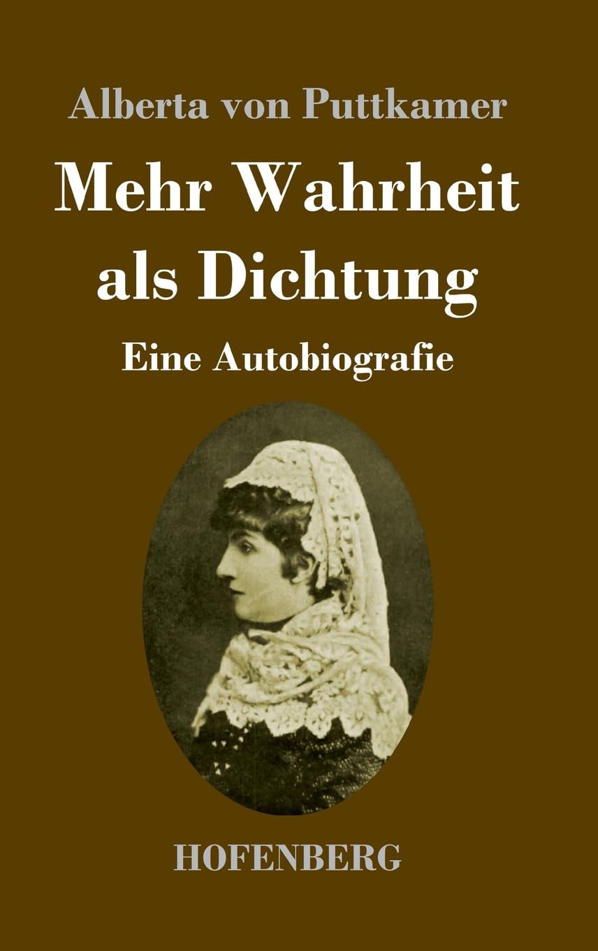 Mehr Wahrheit als Dichtung: Eine Autobiografie Classics