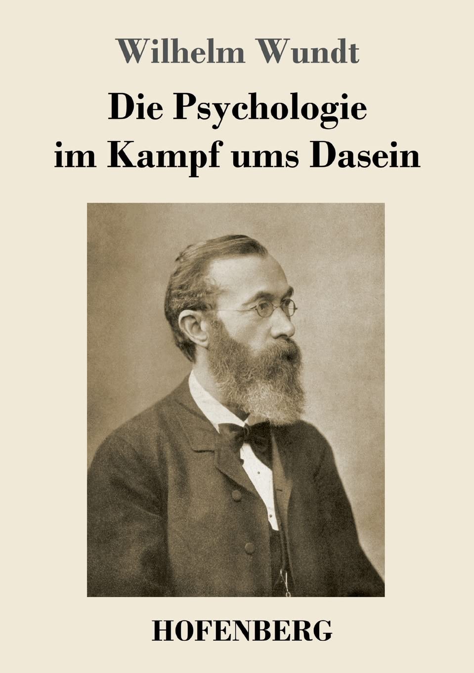 Die Psychologie im Kampf ums Dasein Classics
