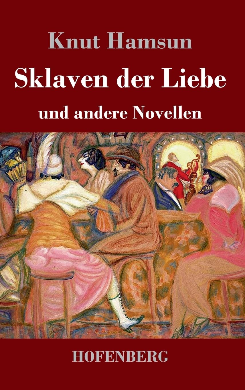 Sklaven der Liebe: und andere Novellen Contemporary literature