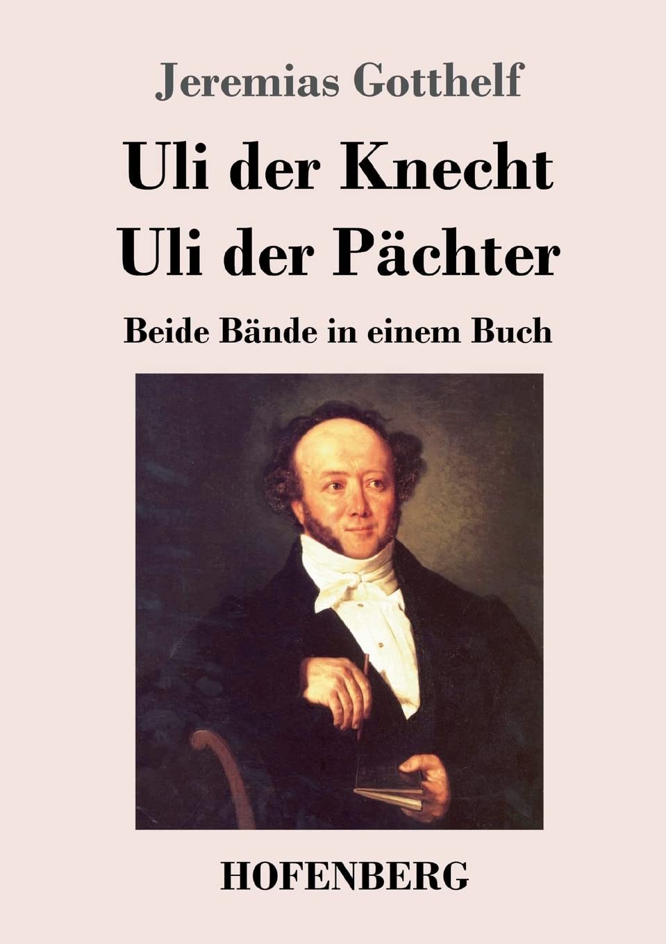 Uli der Knecht / Uli der Pächter Contemporary literature