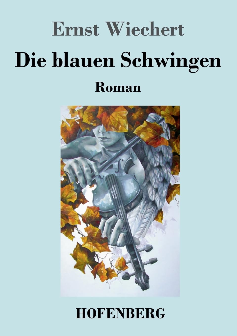 Die blauen Schwingen: Roman Contemporary literature