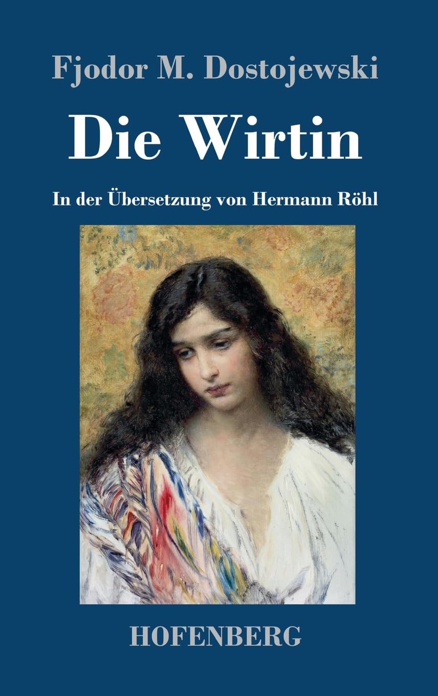 Die Wirtin: In der Übersetzung von Hermann Röhl Contemporary literature