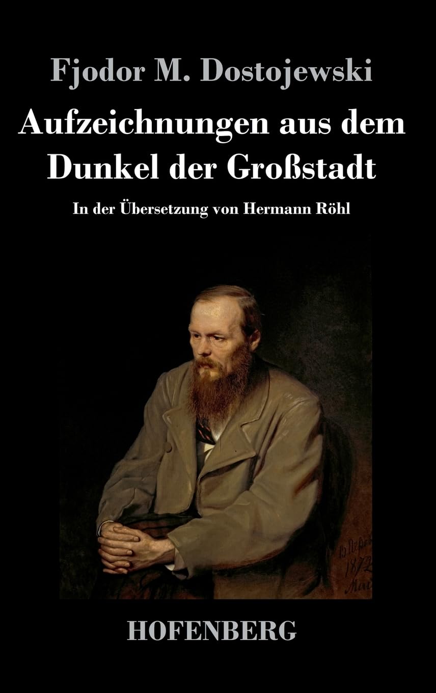 Aufzeichnungen aus dem Dunkel der Großstadt: In der Übersetzung von Hermann Röhl Contemporary literature