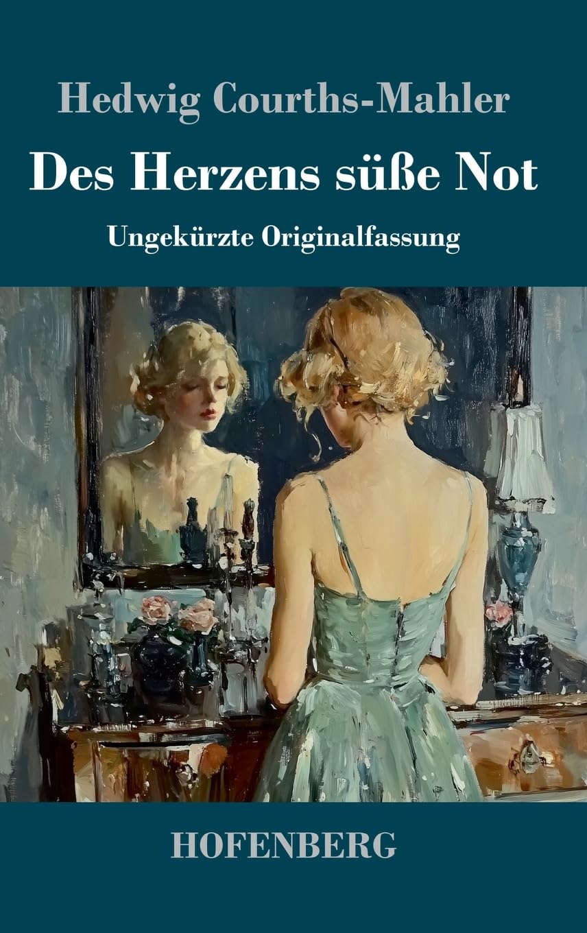 Des Herzens süße Not: Ungekürzte Originalfassung Contemporary literature