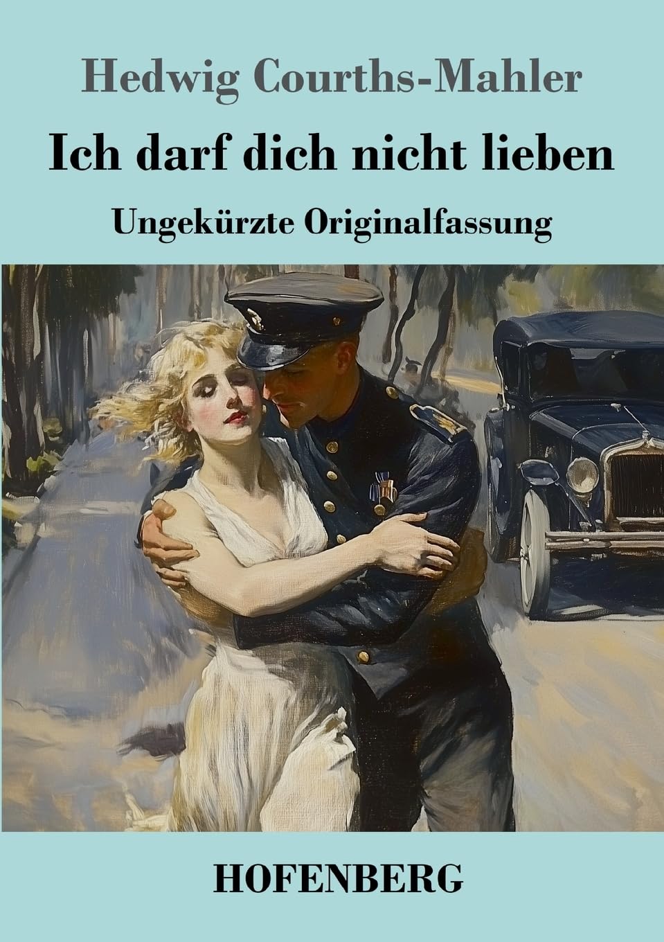 Ich darf dich nicht lieben: Ungekürzte Originalfassung Contemporary literature