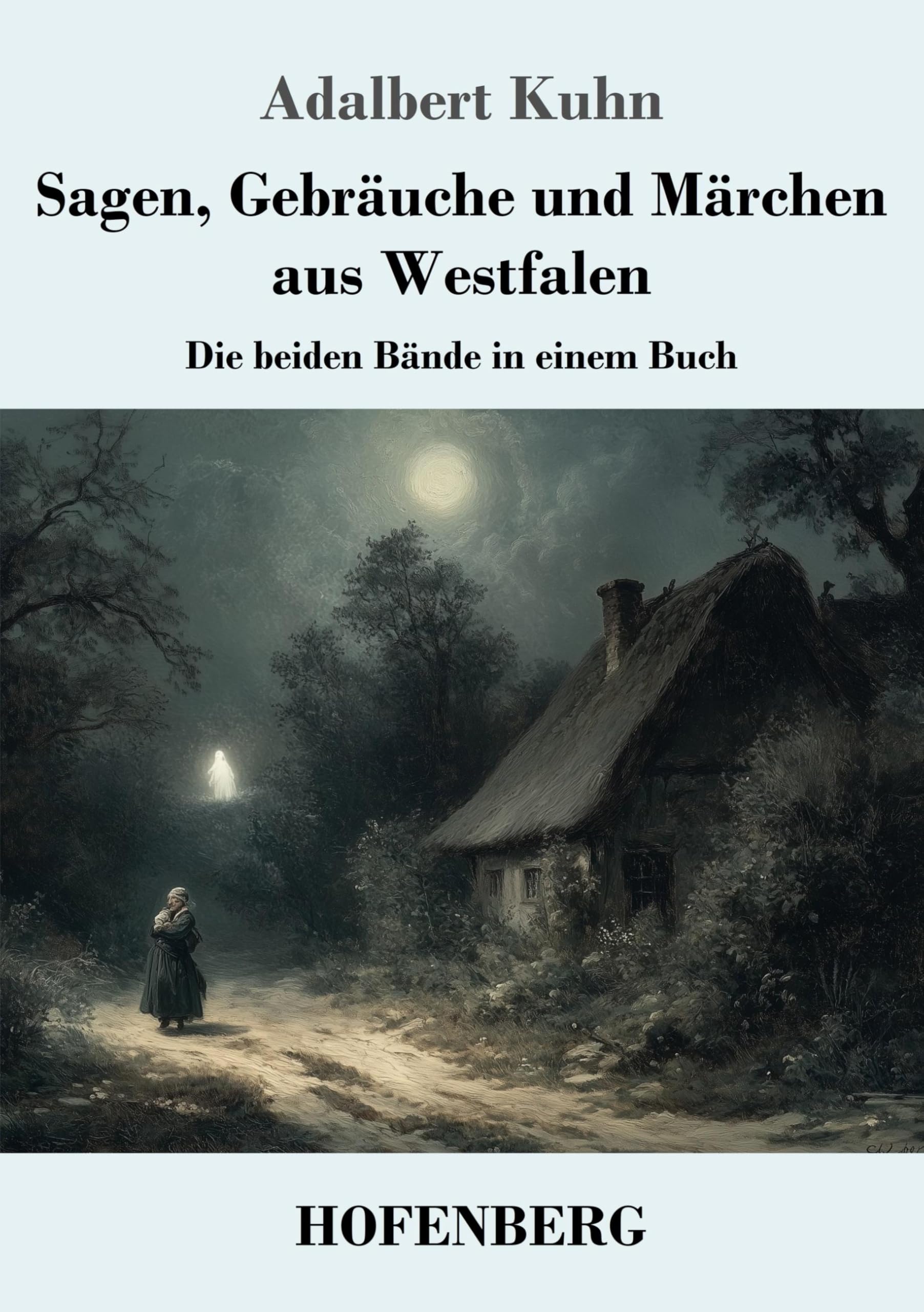 Sagen, Gebräuche und Märchen aus Westfalen Fairy Tales & Legends
