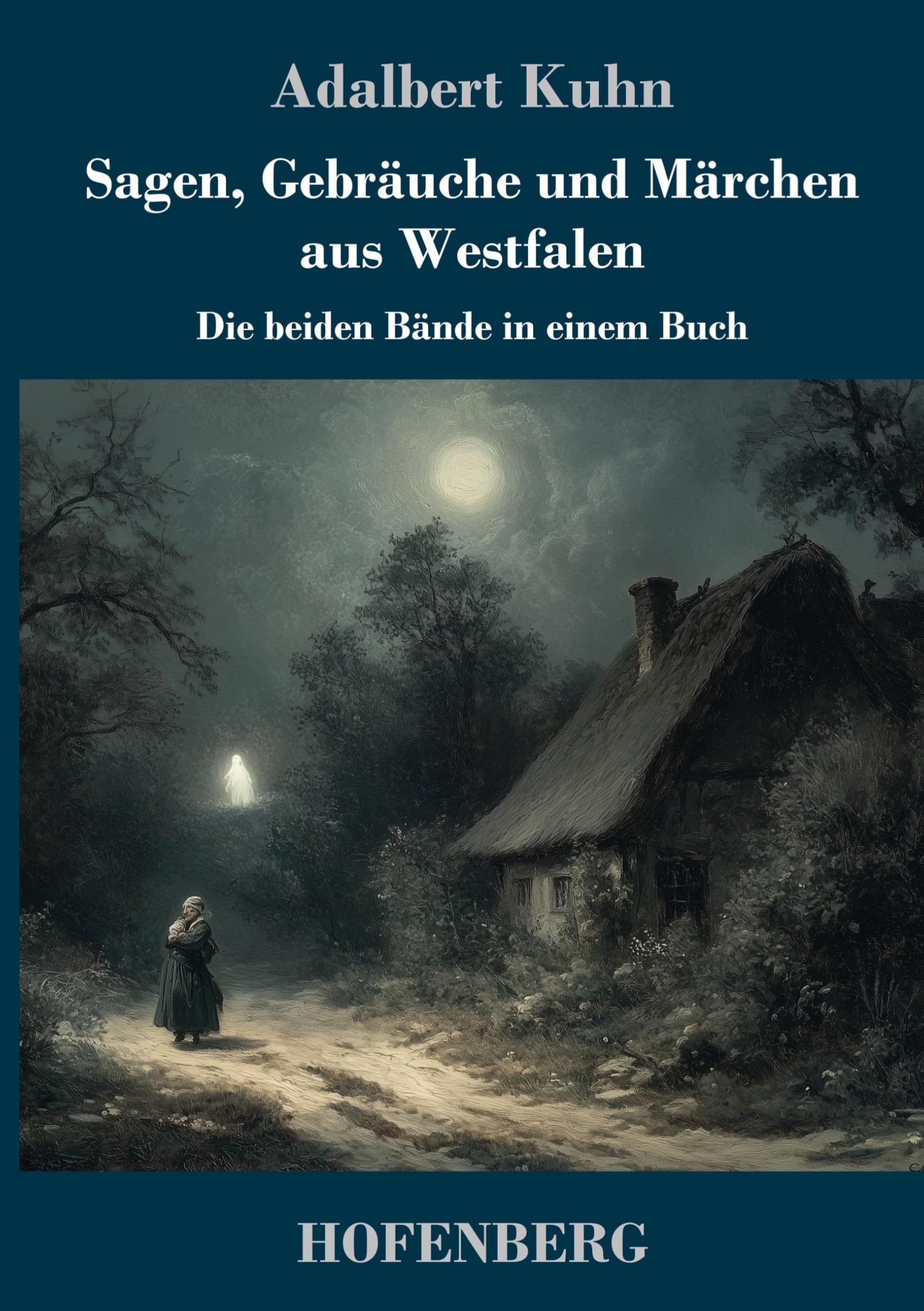 Sagen, Gebräuche und Märchen aus Westfalen Fairy Tales & Legends