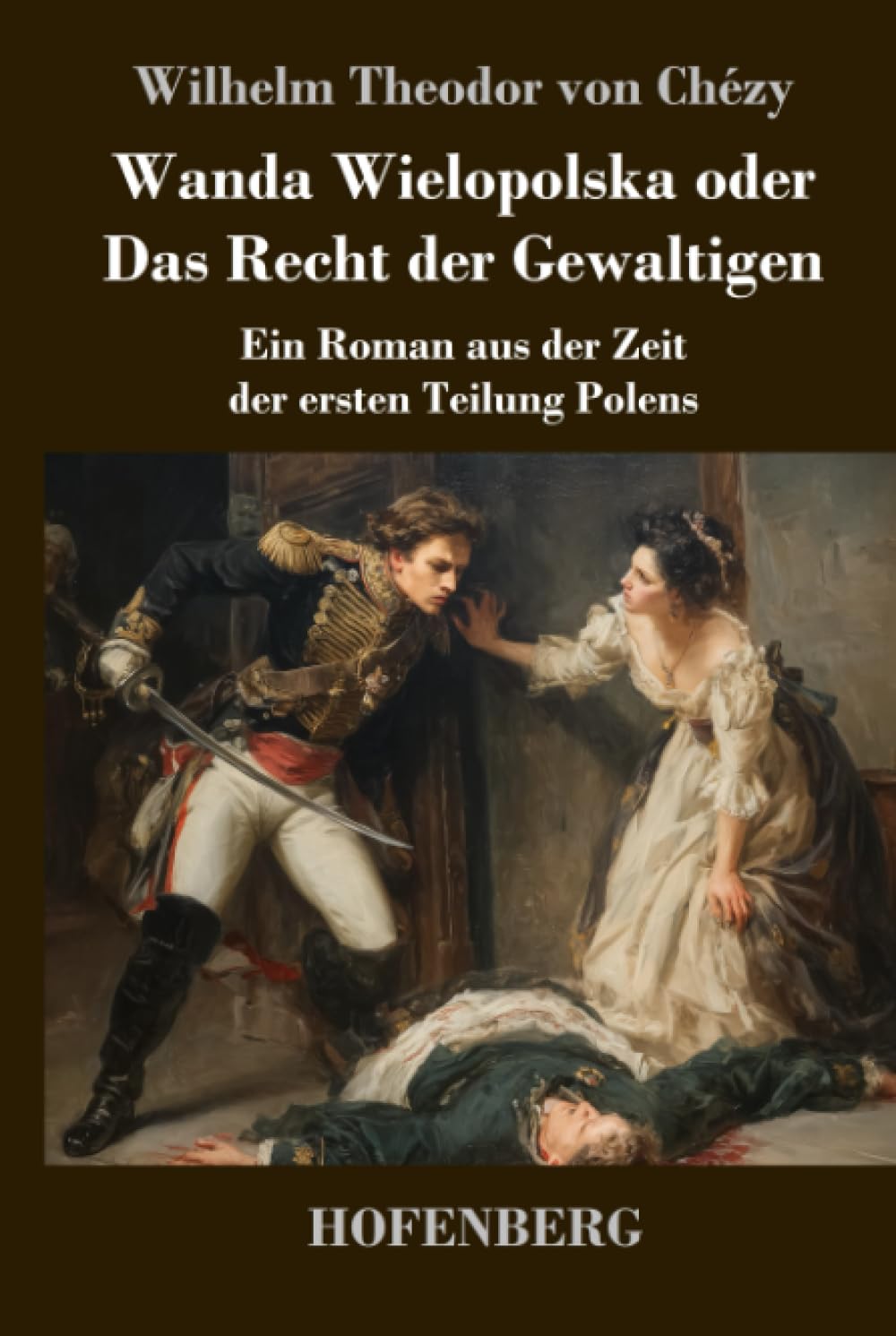 Wanda Wielopolska oder Das Recht der Gewaltigen Classics