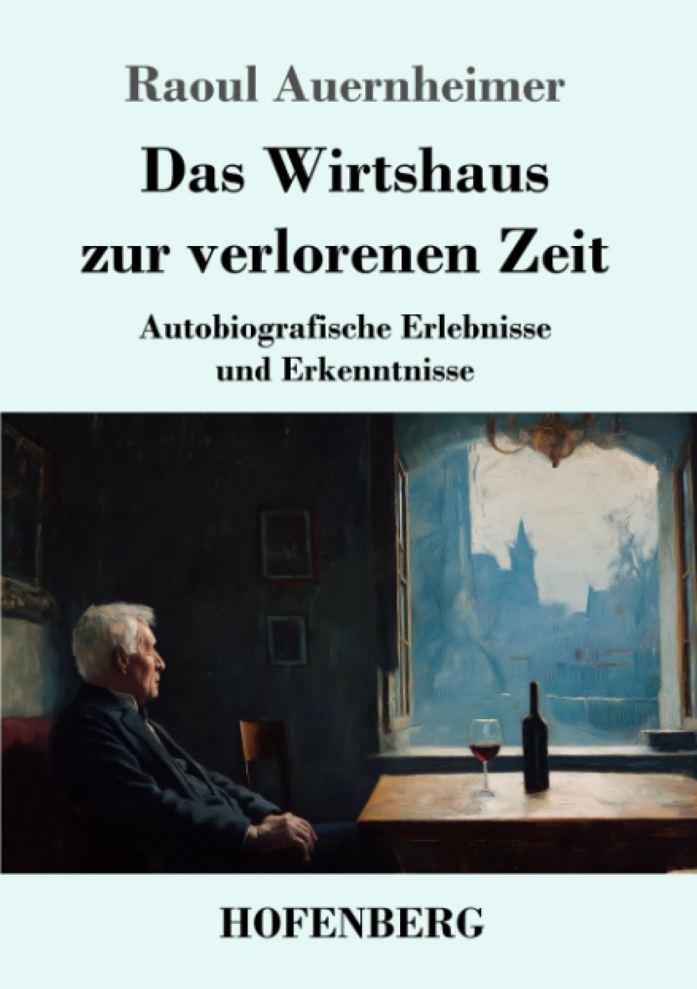 Das Wirtshaus zur verlorenen Zeit Contemporary literature