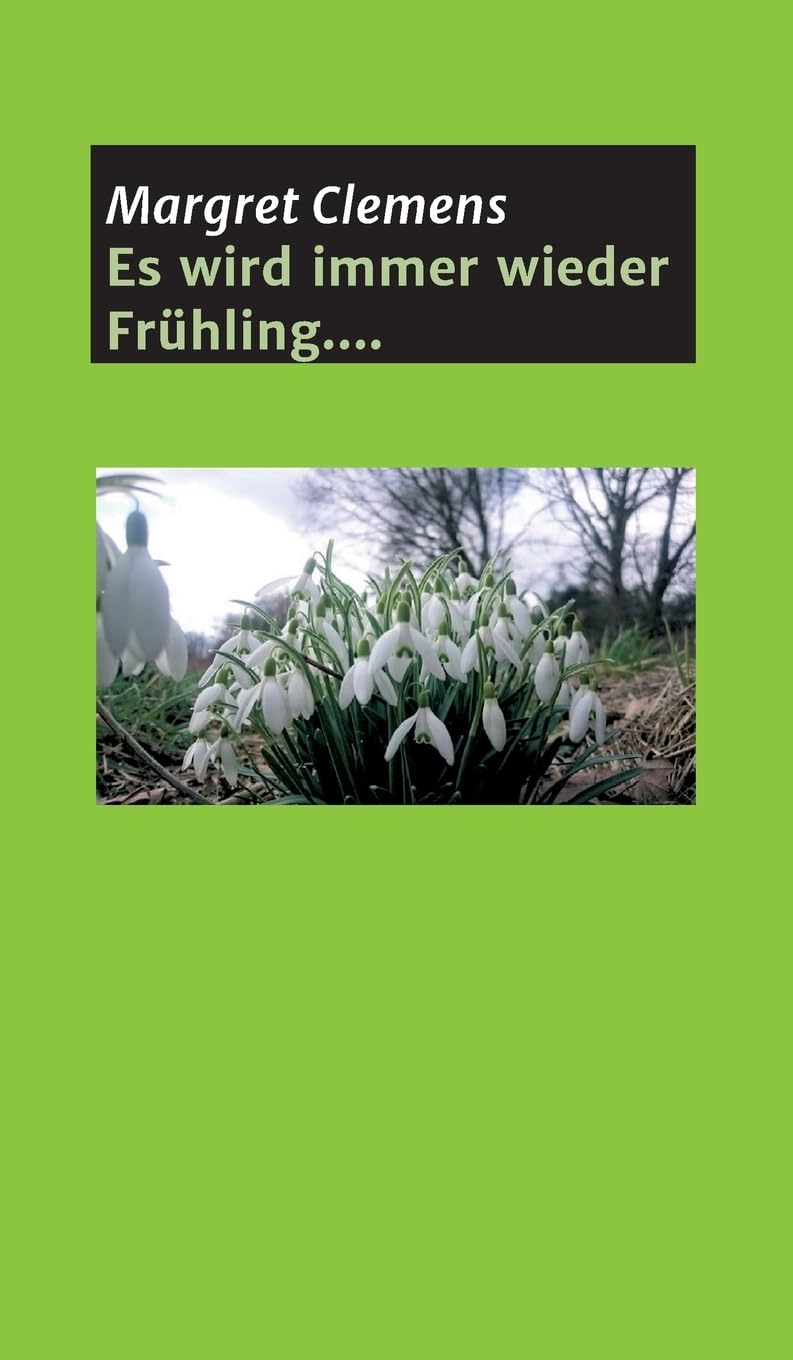 Es wird immer wieder Frühling.... Memories