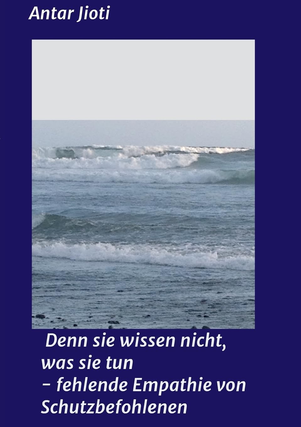 Denn sie wissen nicht, was sie tun - fehlende Empathie von Schutzbefohlenen Personalities