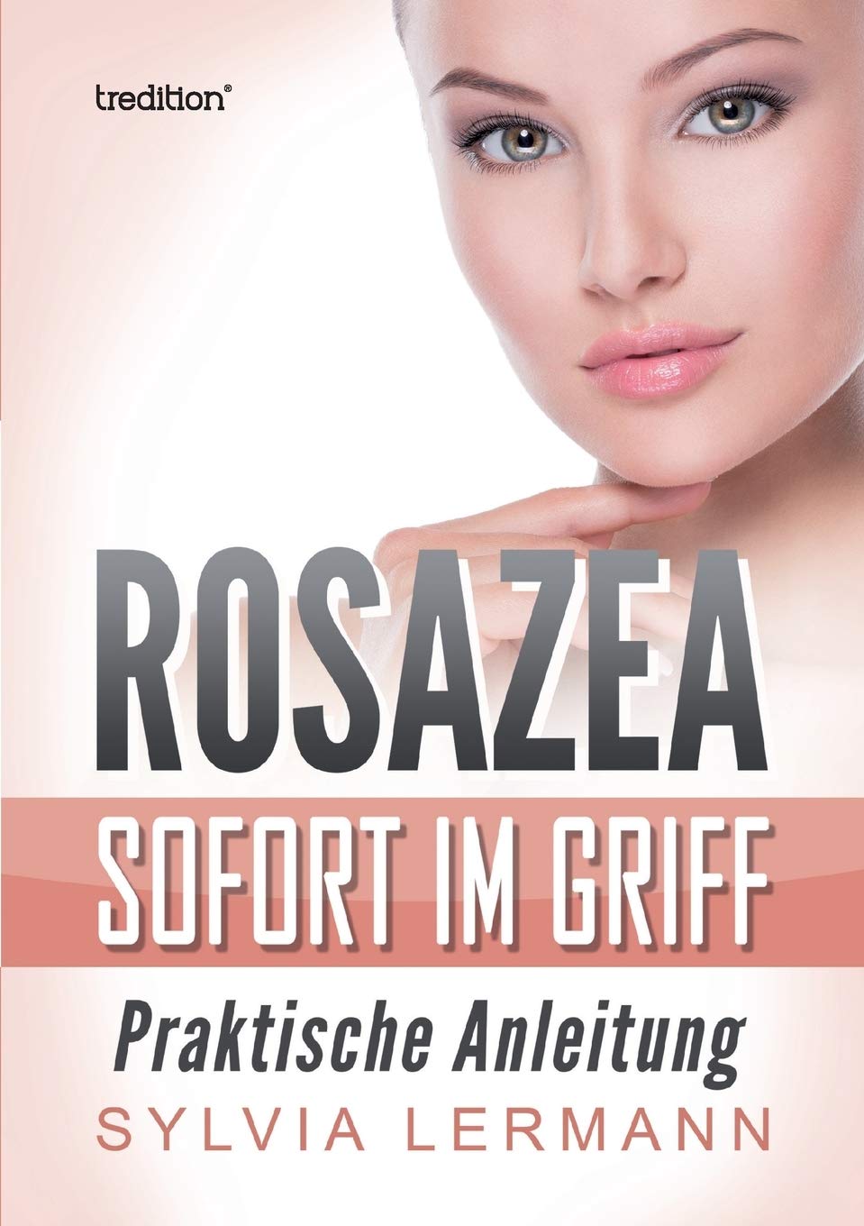 Rosazea sofort im Griff Medicine