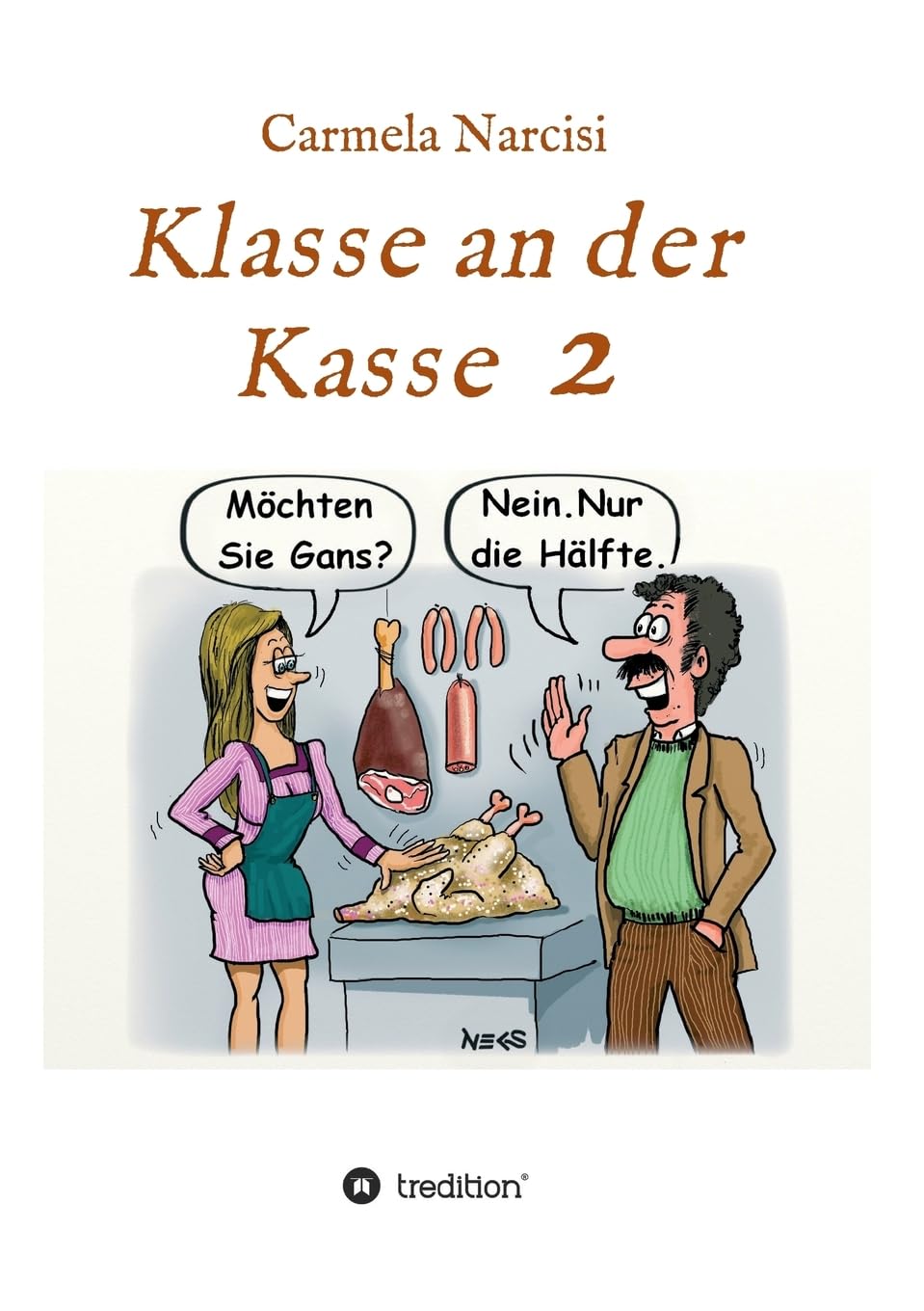 Klasse an der Kasse 2 (99 Gesichter an einem Tag - Klasse an der Kasse) Contemporary literature