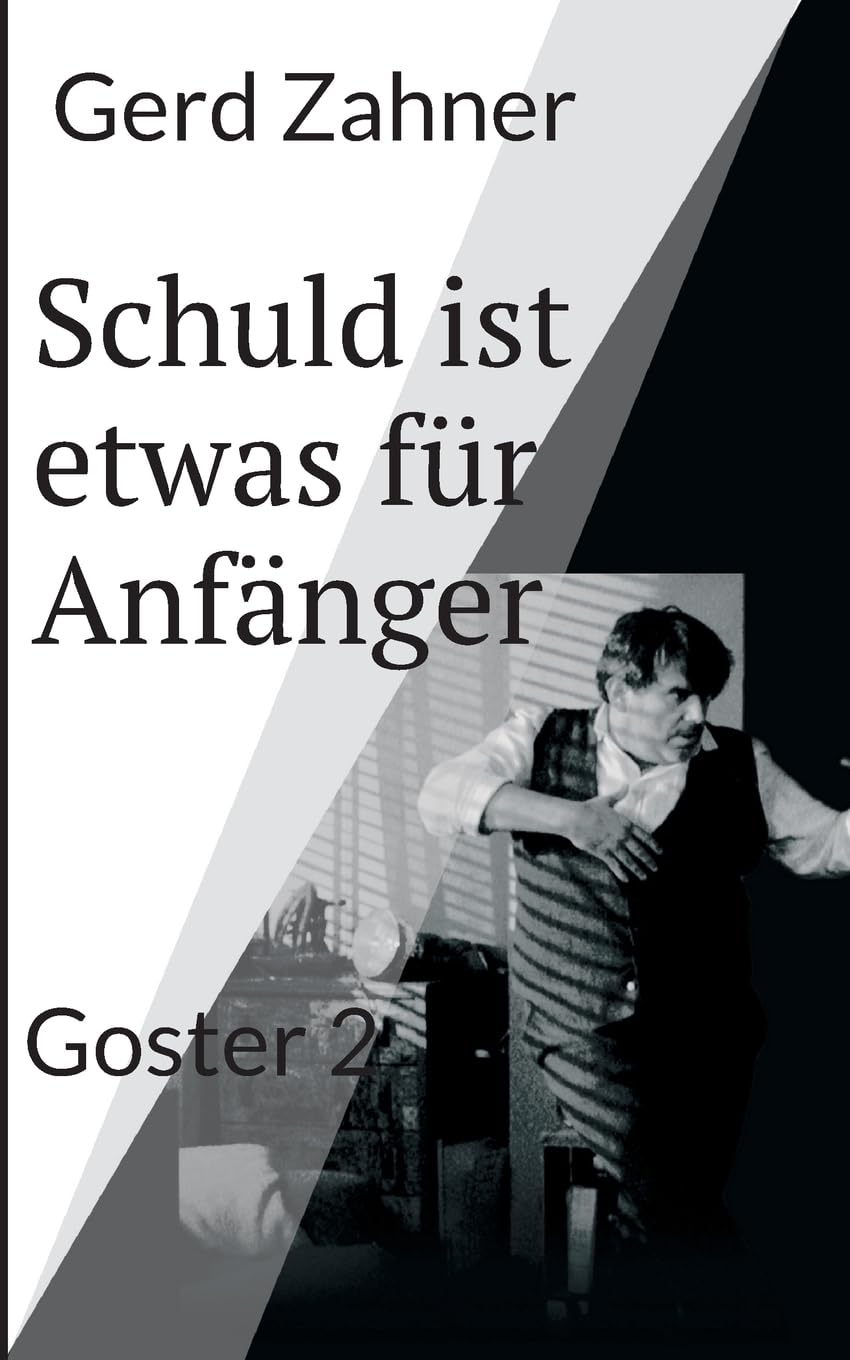 Schuld ist etwas für Anfänger: Goster 2 Action & Adventure