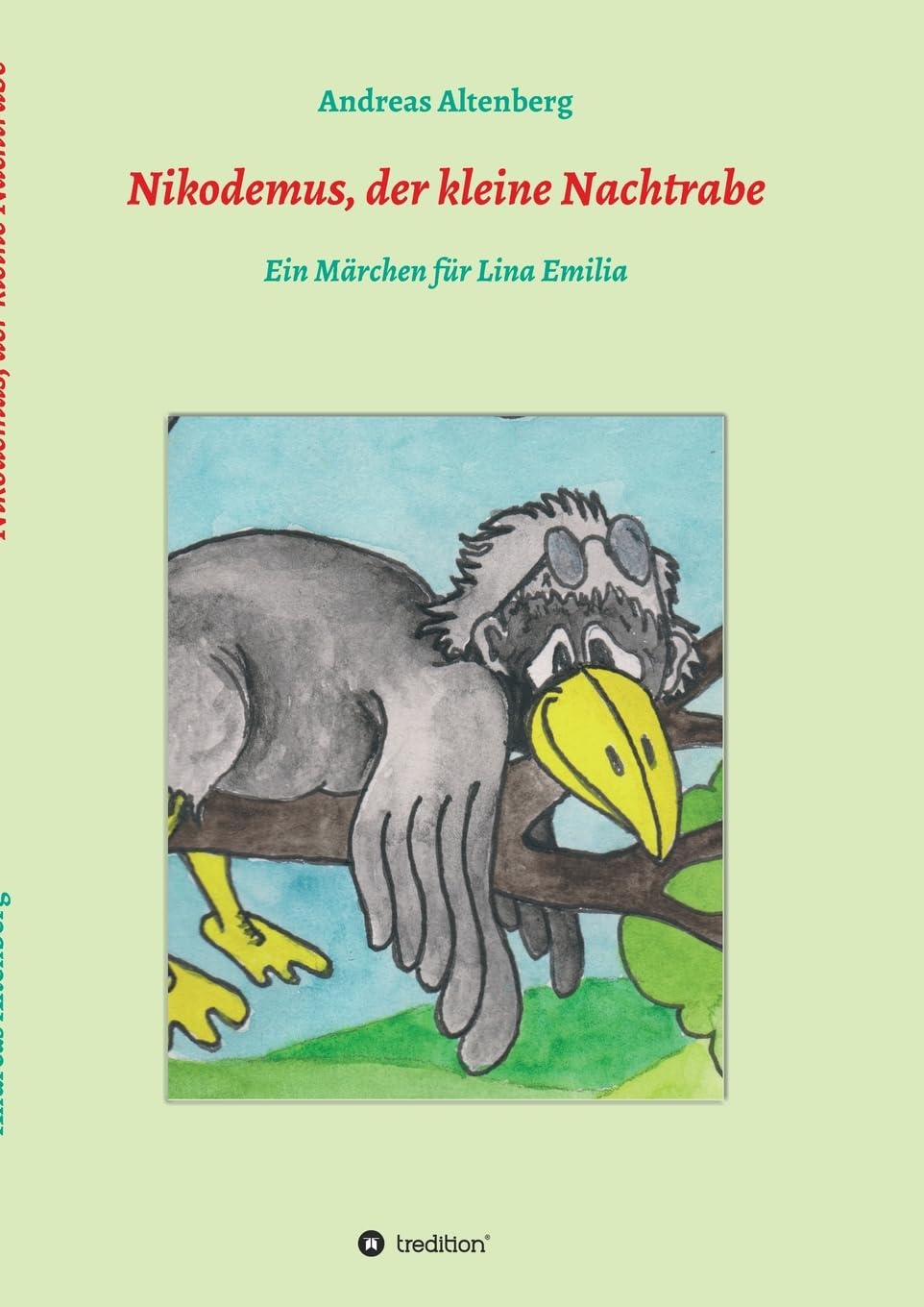 Nikodemus, der kleine Nachtrabe: ein Märchen für Lina Emilia Novels & Short Stories