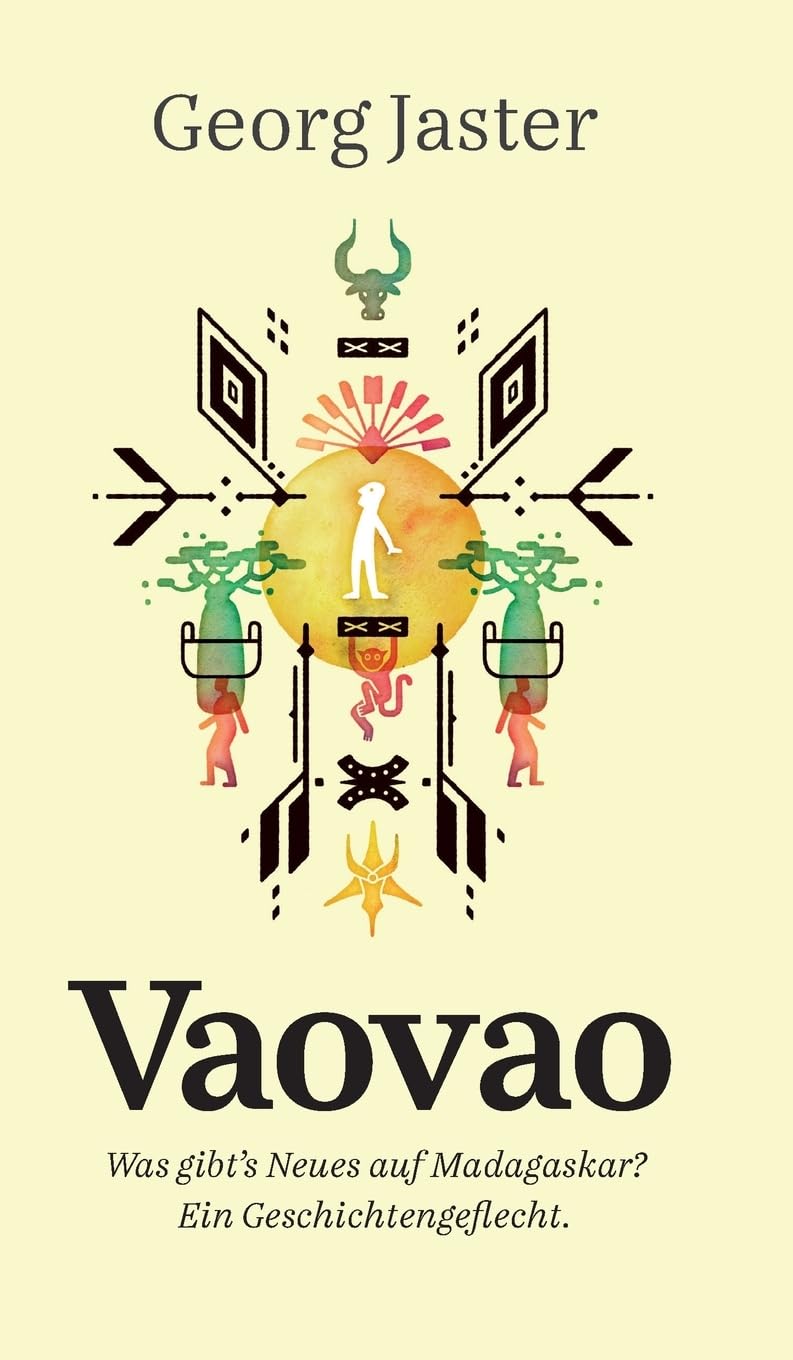Vaovao - Was gibt's Neues auf Madagaskar?: Ein Geschichtengeflecht Contemporary literature