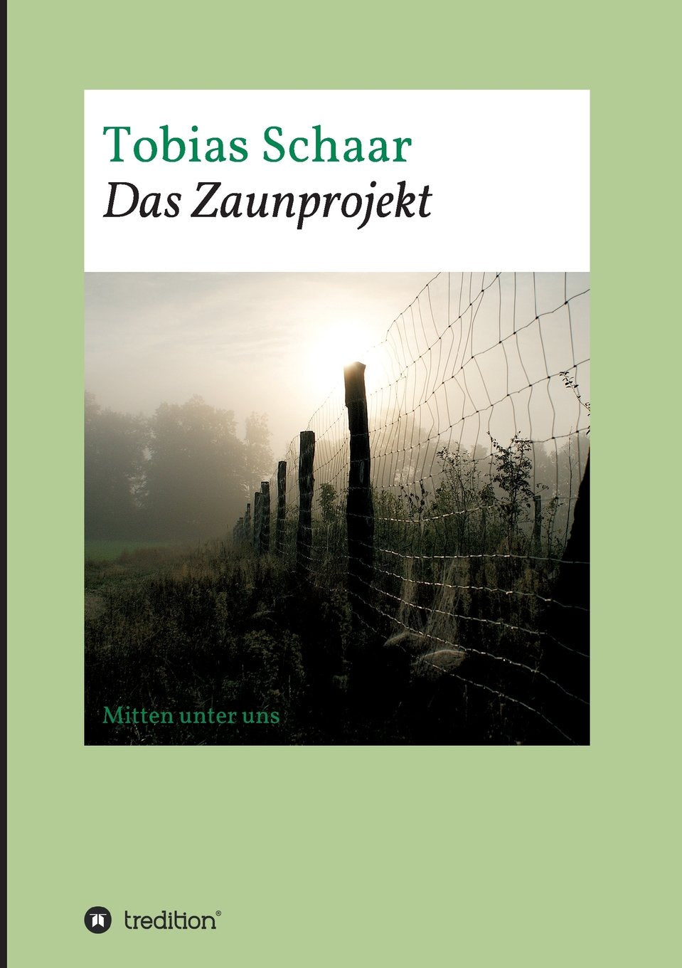 Das Zaunprojekt: Mitten unter uns Contemporary literature
