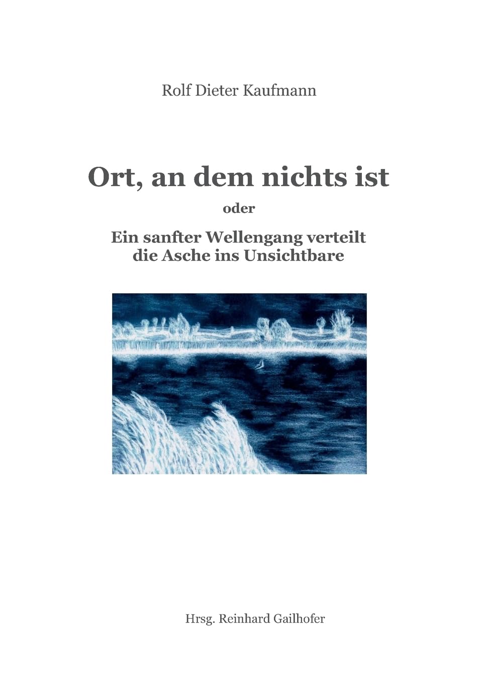 Ort, an dem nichts ist Contemporary literature