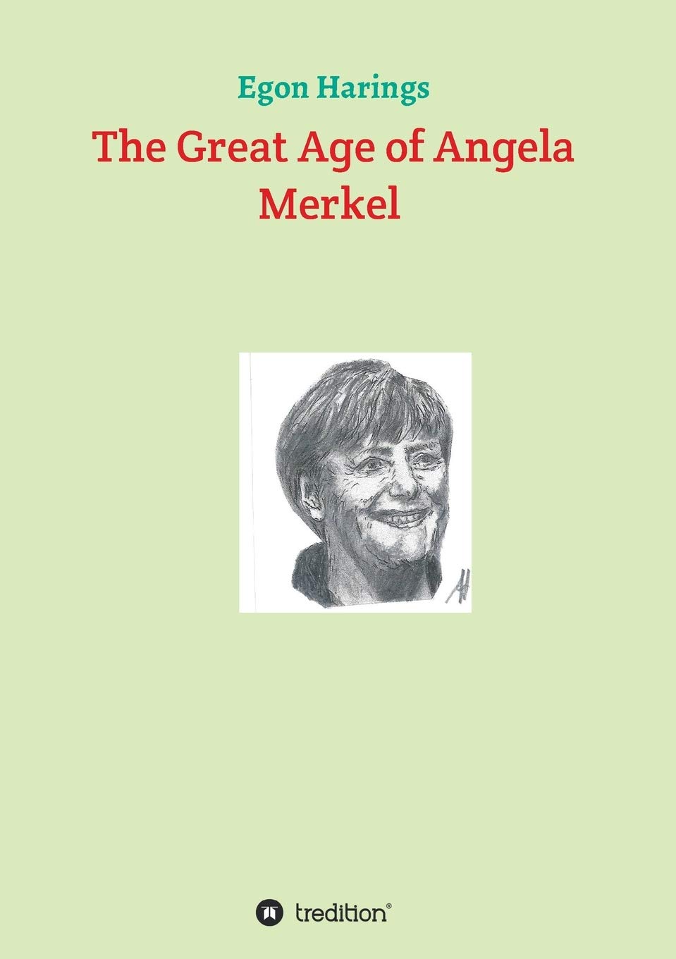 The Great Age of Angela Merkel Politics & History