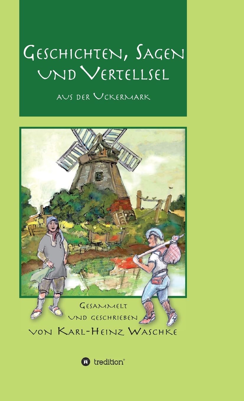 Geschichten, Sagen und Vertellsel aus der Uckermark Poetry