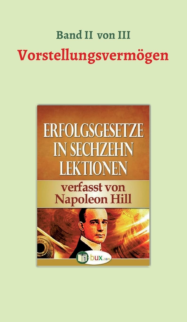 Erfolgsgesetze in sechzehn Lektionen: Band II - Das Vorstellungsvermögen (Erfolgswissen in sechzehn Lektionen) Parents & Children