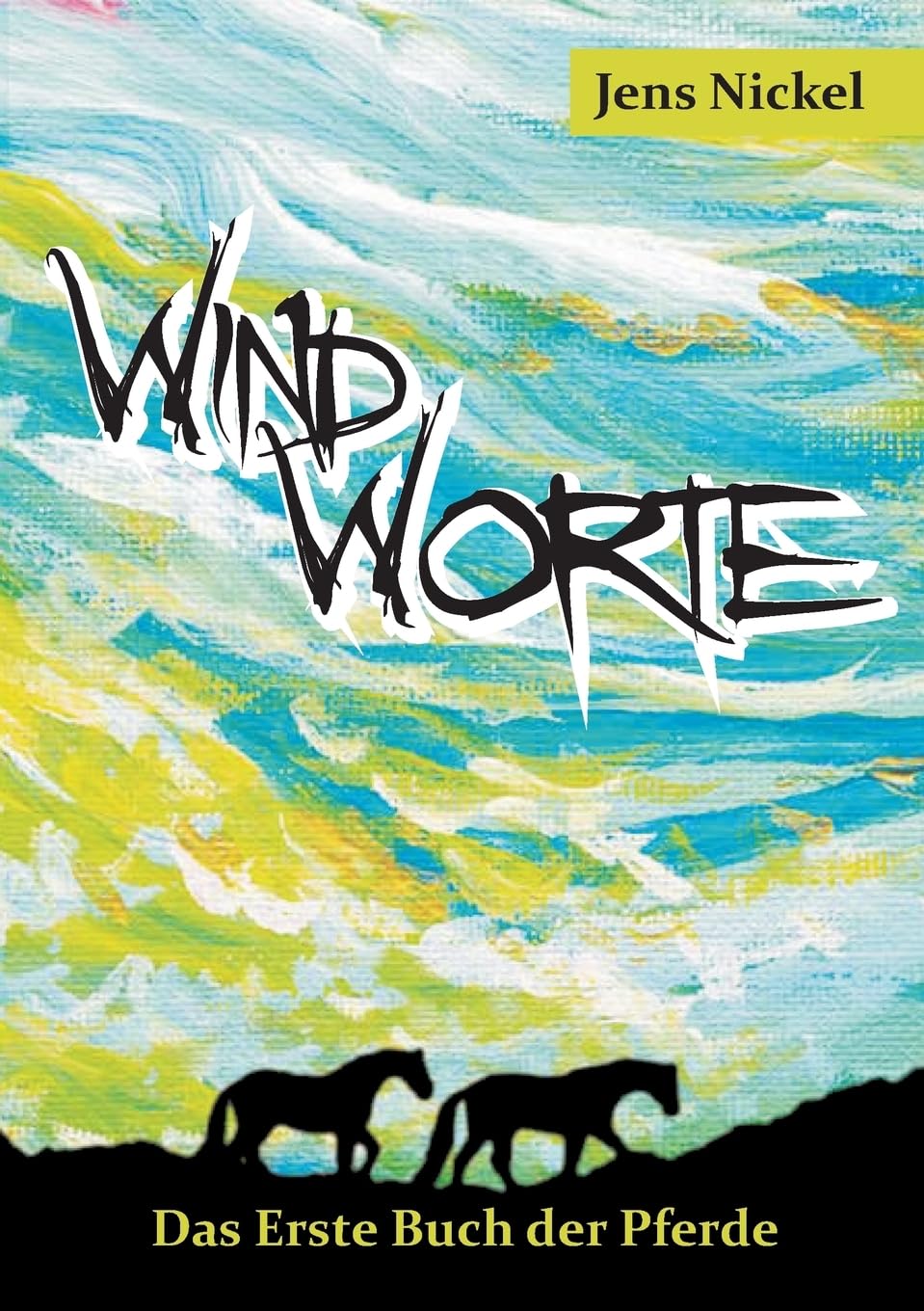 Windworte: Das Erste Buch der Pferde Contemporary literature
