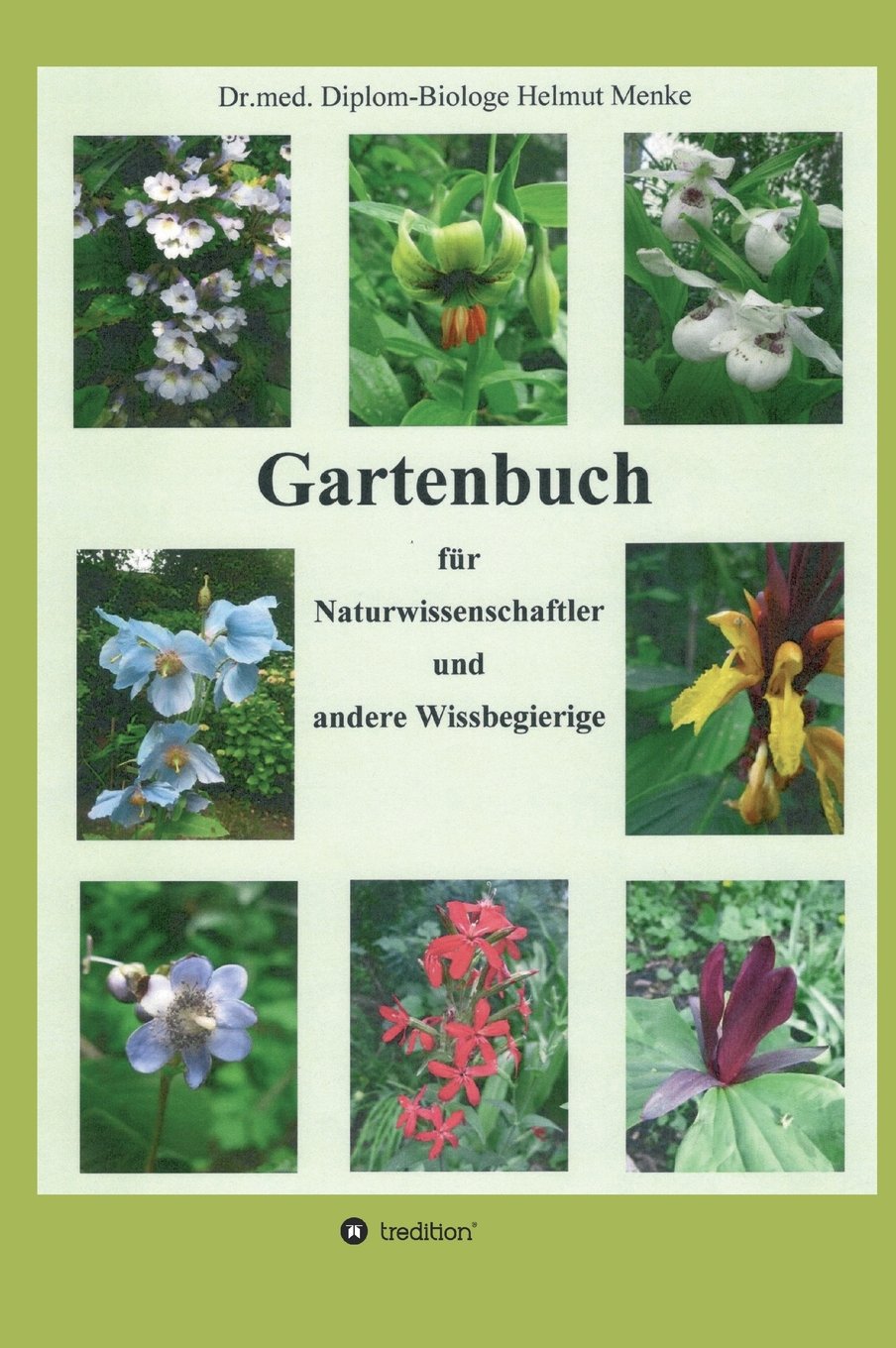 Gartenbuch für Naturwissenschaftler und andere Wissbegierige Home & Household