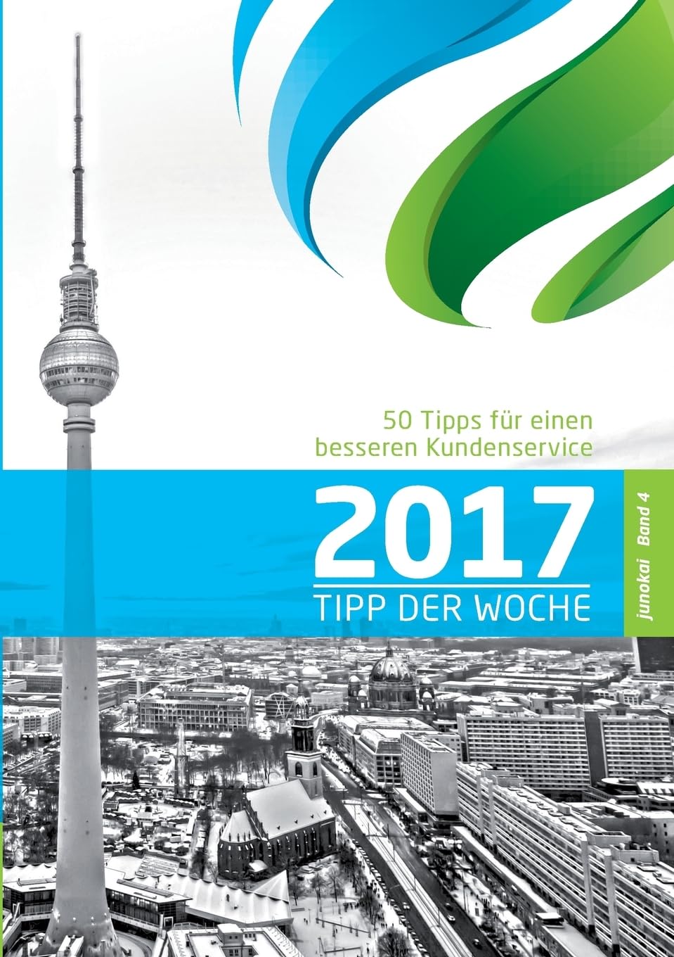 50 TIPPS FÜR EINEN BESSEREN KUNDENSERVICE - BAND 4: Service macht den Unterschied Law