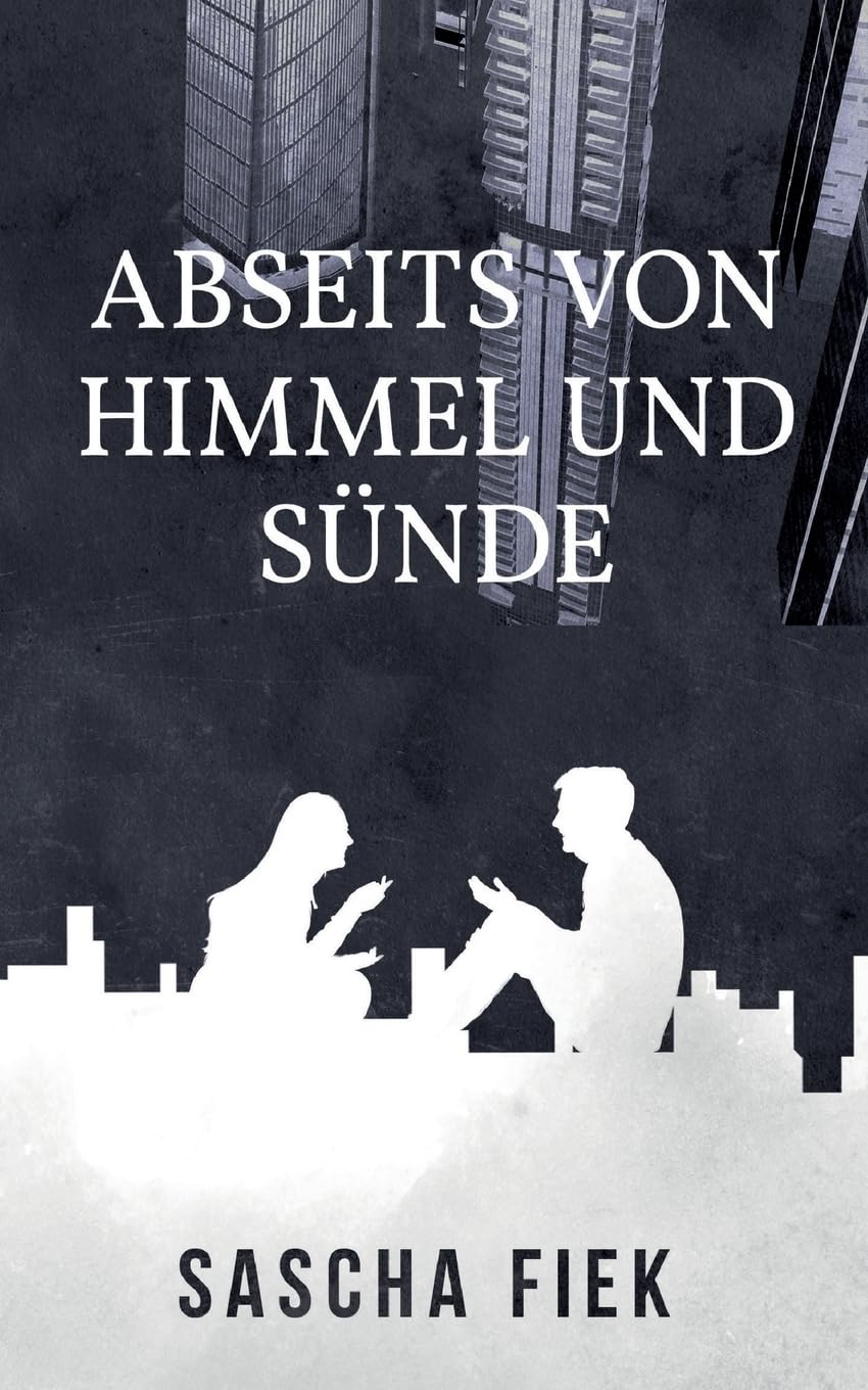 Abseits von Himmel und Sünde Philosophy