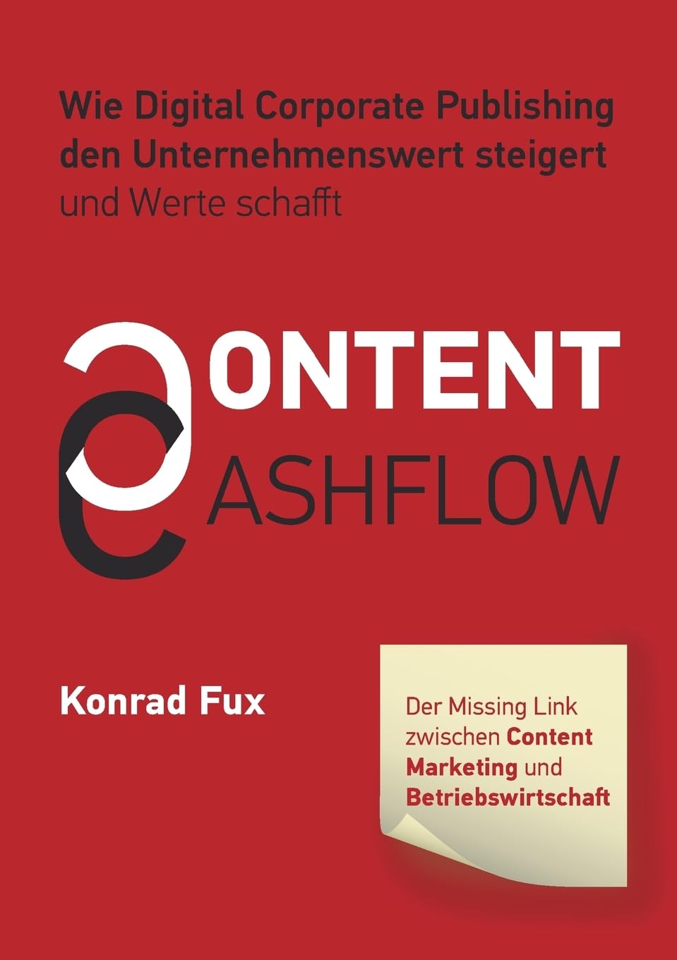 Content & Cashflow: Wie Digital Corporate Publishing den Unternehmenswert steigert und Werte schafft Law