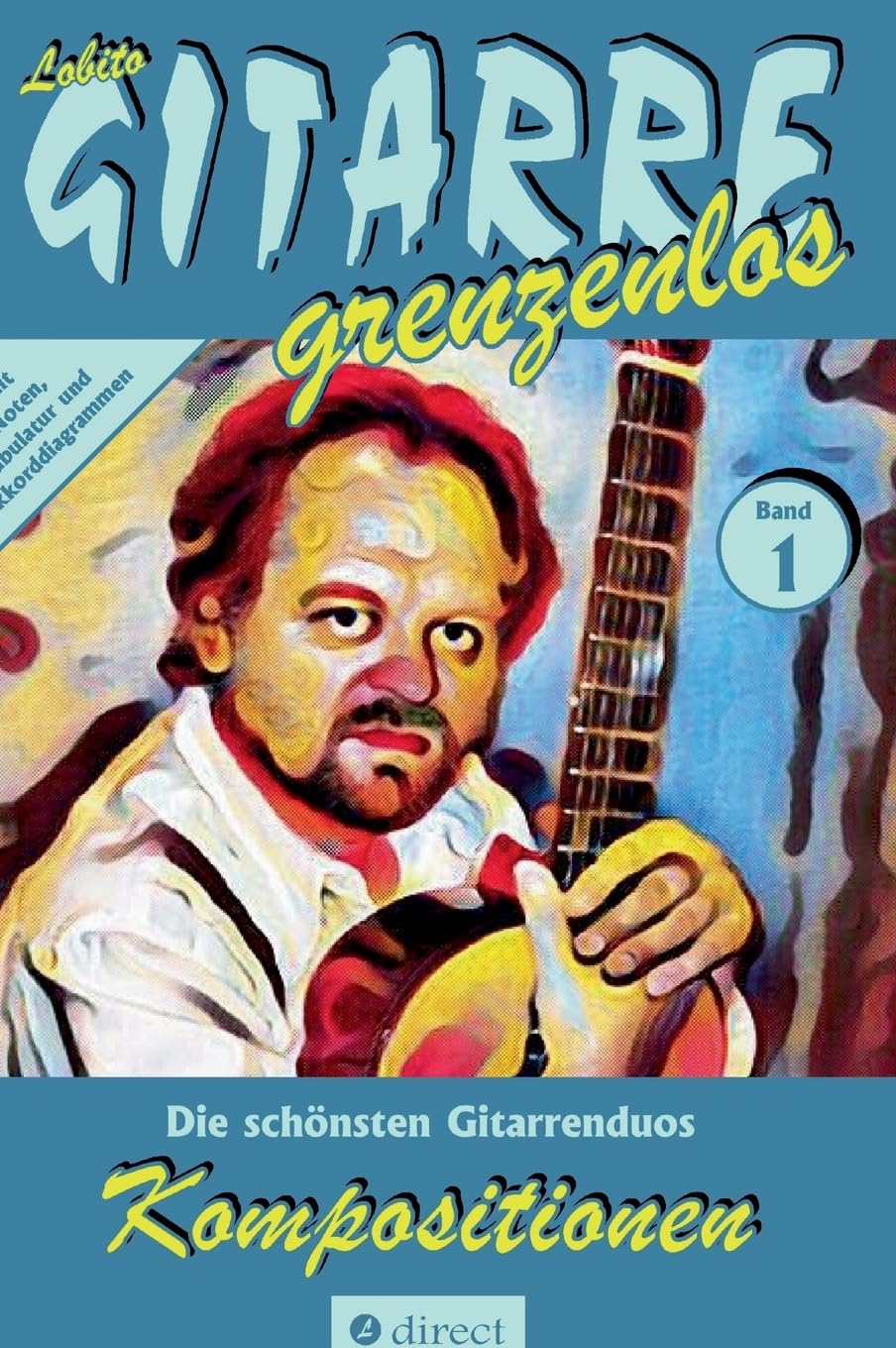 Kompositionen: Die schönsten Kompositionen für zwei Gitarren von Lobito, Band 1 ("Lobito - GITARRE grenzenlos") Film, Art & Culture