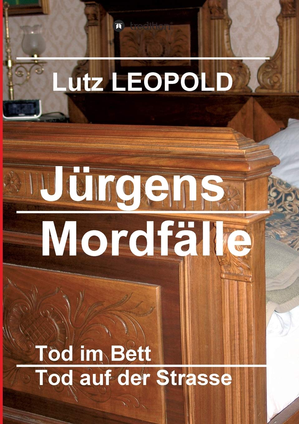 Jürgens Mordfälle 2: Tod im Bett / Tod auf der Strasse Contemporary literature