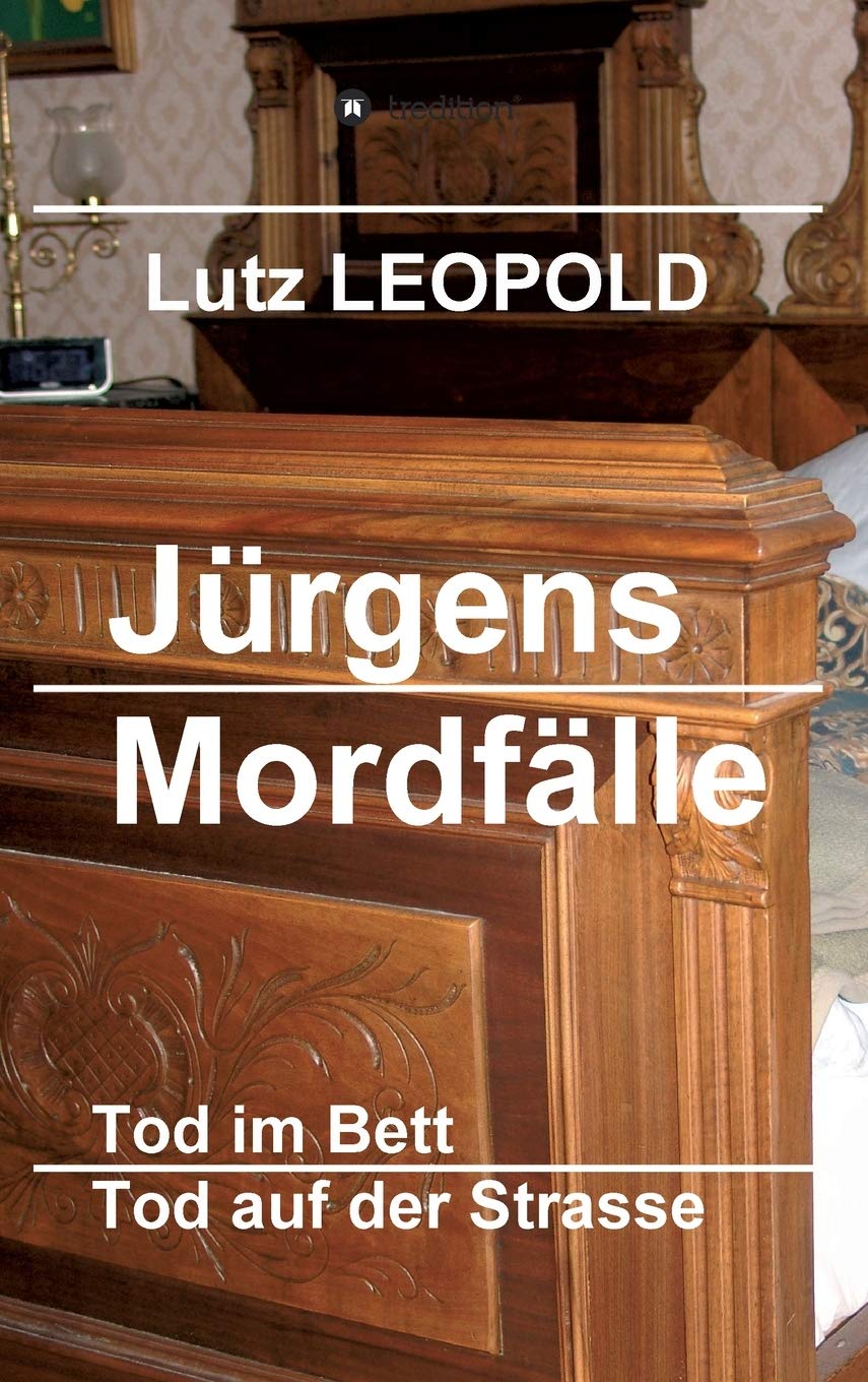 Jürgens Mordfälle 2: Tod im Bett / Tod auf der Strasse Contemporary literature