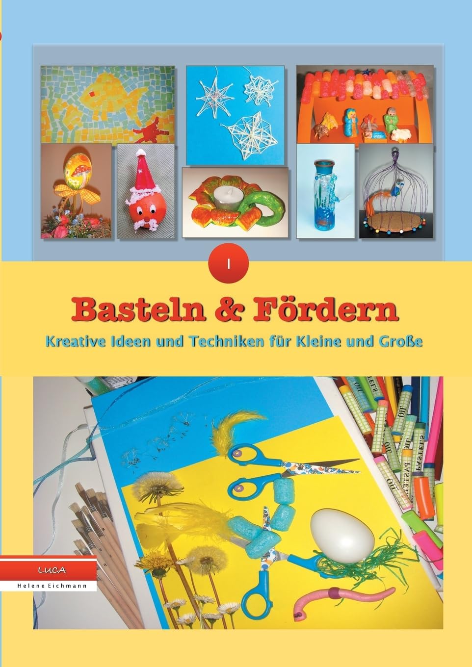 Basteln und Fördern: Kreative Ideen und Techniken für Kleine und Große Novels & Short Stories
