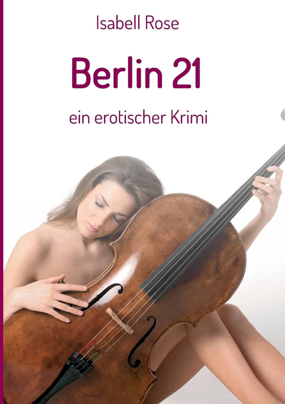 Berlin 21: ein erotischer krimi Action & Adventure