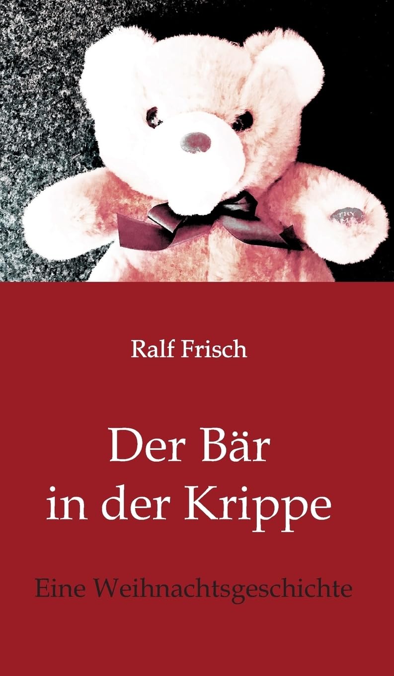 Der Bär in der Krippe: Eine Weihnachtsgeschichte Contemporary literature