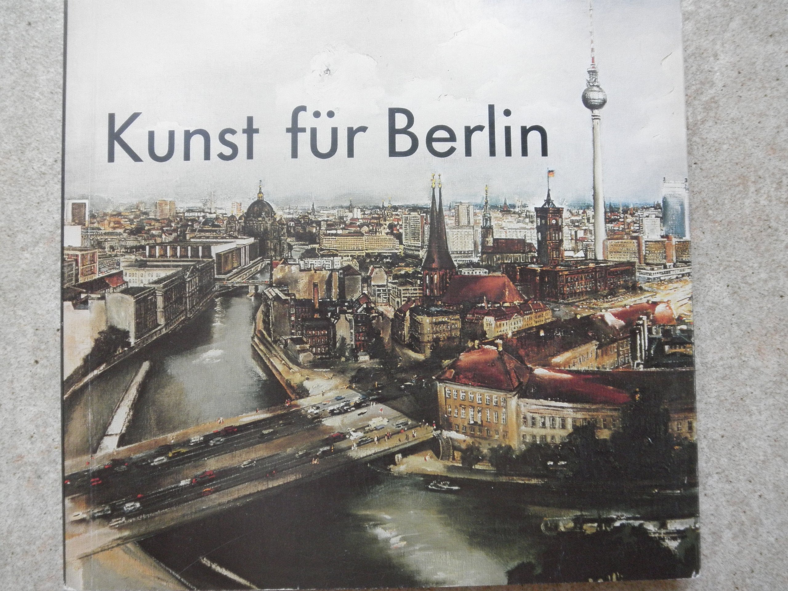 Kunst für Berlin - 750 Jahre Berlin Books
