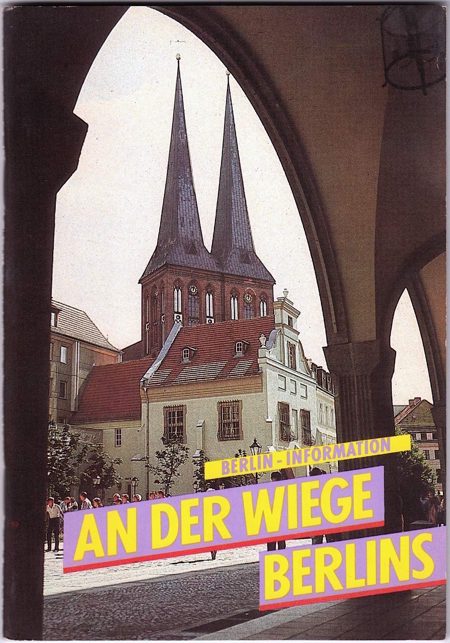 An der Wiege Berlins Spaziergang durch das Nikolaiviertel Books